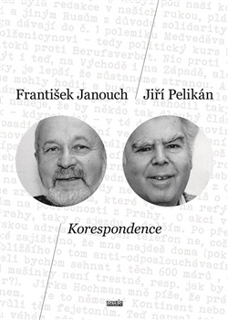 Korespondence František Janouch - Jiří Pelikán