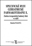 Specifické rysy geriatrické farmakoterapie I. - Změna terapeutické hodnoty léků ve stáří