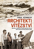 Architekti vítězství -Jak byla v období od ledna 1943 do června 1944 vyhrána druhá světová válka