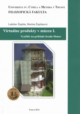 Virtuálne produkty v múzeu I - Využitie na príklade hradu Slanec