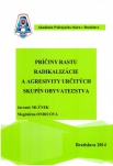 Príčiny rastu radikalizácie a agresivity určitých skupín obyvateľstva