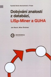 Dobývání znalostí z databází LISp - Miner a GUHA