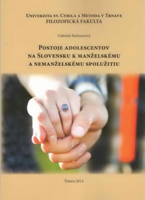 Postoje adoslescentov na Slovensku k manželskému a nemanželskému spolužitiu