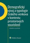 Demografický vývoj a typologie českého venkova v kontextu prostorových souvislostí