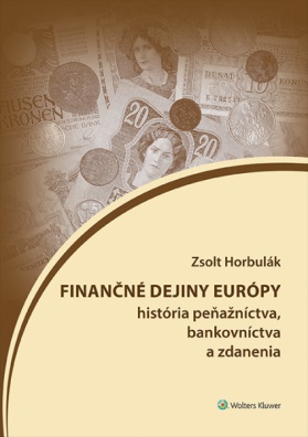 Finančné dejiny Európy - história peňažníctva, bankovníctva a zdanenia