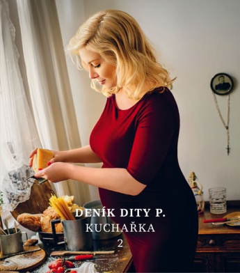 Deník Dity P.- kuchařka 2